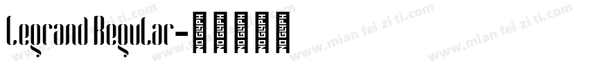 Legrand Regular字体转换